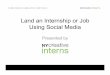 Land an Internship or Job Using Social Media