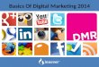 Basics of Digital Marketing 2014