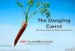 TEDx Youth @ Manchester: The Dangling Carrot