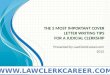 Law Clerk Career - Prospective Job Seekers - Cover Letter Tips