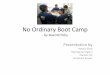 No ordinary boot camp hbr presentation