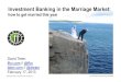 Investment Banking in the Marriage Market