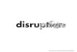 Disruption - Final Version