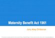 Maternity benefit act 1961   presentation by jac v.1 240714-