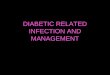 Diabetic related infection and management
