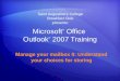 Training presentation outlook 2007 manage your mailbox 2-understand your choices for storing