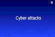 Cybersecurity 2 cyber attacks