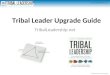 Tribal Leadership: Tribal Leader Upgrade Guide