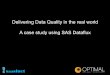 Data quality - Using sas dataflux in the real world - Shane Gibson - OptimalBI
