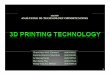 3D Printing: Its Economic and Technical Rational