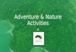 Adventure & Nature Activities at Nicuesa