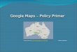 Online Policy Primer - Google Maps