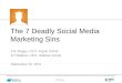 The Seven Deadly Social Media Marketing Sins