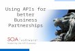 Using APIs for better Business Partnerships