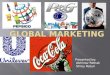 Global marketing By Abhi & Shrey