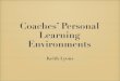 Coaches' Personal Learning Environments