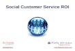 Social Customer Service ROI - Focus Roundtable