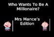 Do you want to be a millionaire?