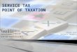 Point of taxation Rules 2012