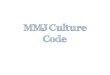 MMJ Culture Code