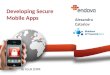 Developing secure mobile apps by Alexandru Catariov Endava