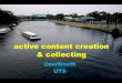 Active Content Creation & Collecting
