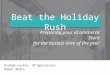 Beat the Holiday Rush: Preparing your Online Store for the busiest time of the year