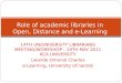 Role of academic libraries in Open, Distance and e-Learning By Lwande Omondi Charles e-Learning, University of Nairobi