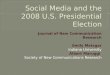 Social media and the 2008 Election
