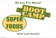 Brain Fit Now! Nutrition Boot Camp