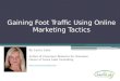 Gaining Foot Traffic Using Online Marketing