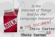 ALC 2014 - Is the Internet of Things bad for the language industry?