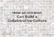 How an Intranet Can Build a Collaborative Culture