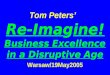 Tom peters-reimagine-business-excellence-in-a-disruptive-age1093