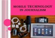 Mobile Technology in Journalism