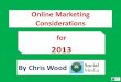 Online Marketing Considerations for 2013