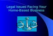 Legal Issues Facing Your Home-Based Business