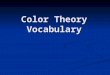 Color theory vocabulary