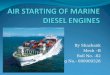 Air Starting of Marine Diesel Engines
