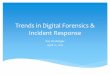 Trends in Digital Forensics and IR 2012