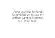 Using LabVIEW to Send Commands via RS232 to Ontrack Control Systems ADR Interfaces