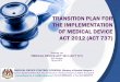 Transition Plan for Implementation of Medical Device Act 2012