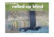 Rolled-Up Blind Tutorial