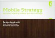 Mobile Strategy: because "slightly mobile" just isn't enough - t3con2013de