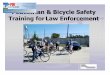Pedestrian & Bicycle Safety Training for Law Enforcement_
