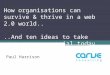 How organisations can survive and thrive in a web 2.0 world