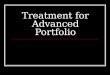 Treatment of Advanced Portfolio