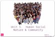 Unit 5. Human Social Nature and Community