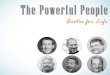 The Powerful People - Quotes for Life
