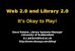 Cardiff - Web 2.0 & Library 2.0